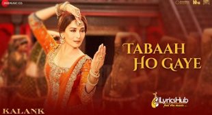 Tabah Ho Gaye Lyrics – Kalank | Shreya Ghoshal | iLyricsHub
