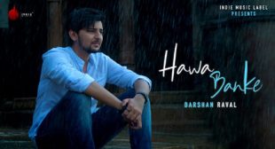 Hawa Banke Lyrics by Darshan Raval