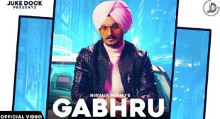 Nirvair Pannu’s New Song Gabhru