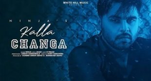 Kalla Changa Lyrics by Ninja