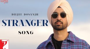 Stranger Lyrics Diljit Dosanjh in hindi