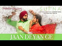 Jaan Deyan Ge Lyrics –  Sufna