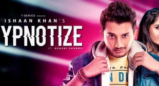 Hypnotize Lyrics – Ishaan Khan