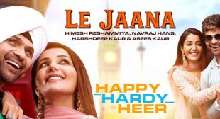 Le Jaana Lyrics – Happy Hardy And Heer