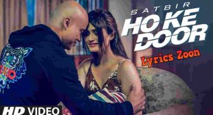 Ho Ke Door Lyrics by Satbir Aulakh ~ LyricsZoon | Best Hindi Lyrics Collection