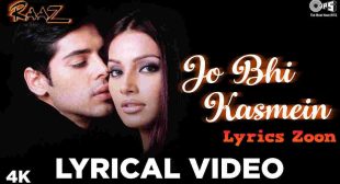 Jo Bhi Kasmein Lyrics ~ LyricsZoon.Com