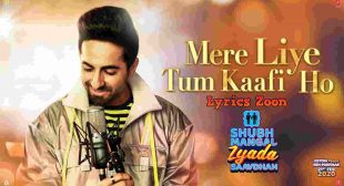 Mere Liye Tum Kaafi Ho Lyrics ~ LyricsZoon | Best Hindi Lyrics Collection