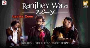 Ranjhey Wala I Love You Lyrics ~ LyricsZoon.Com