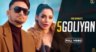Sabi Bhinder’s ‘5 Goliyan’ Lyrics