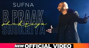 Shukriya Lyrics In Hindi And English– Sufna B Praak.