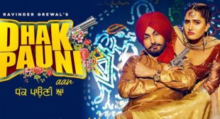 Dhak Pauni Aan Lyrics – Ravinder Grewal