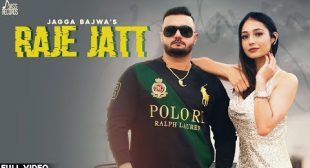 Jagga Bajwa’s ‘Raje Jatt’ Lyrics