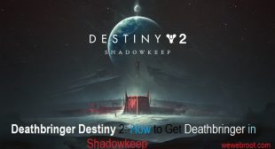 Deathbringer Destiny 2: How to Get Deathbringer in Shadowkeep – Webroot Safe