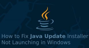 How to Fix Java Update Installer Not Launching in Windows – Norton Setup