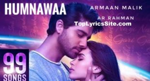 Humnawaa Lyrics – 99 Songs | Armaan Malik – TopLyricsSite.com
