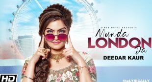 Deedar Kaur’s Munda London Da