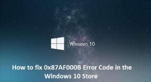 How to fix 0x87AF000B Error Code in the Windows 10 Store – Webroot Safe