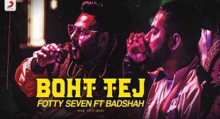 Boht Tej Lyrics – Fotty Seven ft Badshah – Songs Lyrics Free
