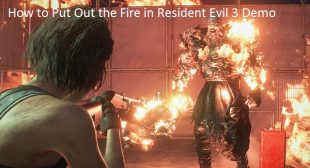 How to Put Out the Fire in Resident Evil 3 Demo