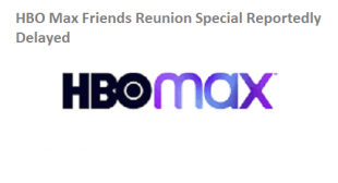 HBO Max Friends Reunion Special Reportedly Delayed – Office.com/setup