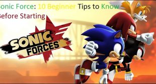 Sonic Force: 10 Beginner Tips to Know Before Starting – Webroot Safe