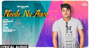 Neede Na Aave lyrics -Mintu Bhardwaj