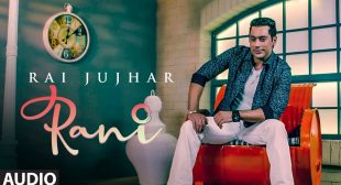 Rani Lyrics – Rai Jujhar