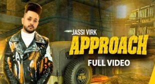 APPROACH LYRICS- Jassi Virk – SongLyricsRaja
