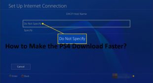 How to Make the PS4 Download Faster? – McAfee Activate