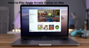 How to Play Apple Arcade Games on Mac – McAfee Activate
