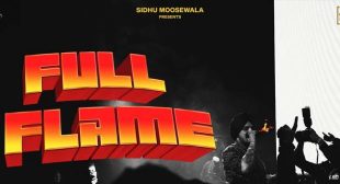 Full Flame Lyrics – Sidhu Moose Wala