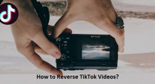 How to Reverse TikTok Videos? – McAfee.com/Activate
