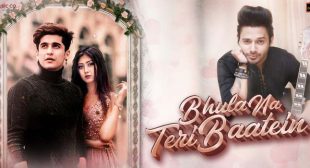 Bhula Na Teri Baatein – Stebin Ben