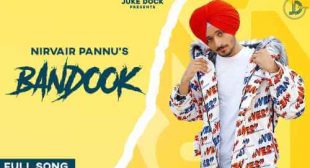 Bandook Lyrics – Nirvair Pannu | Punjabi Song » Sbhilyrics