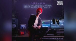 No Days Off Lyrics – Deep Kalsi