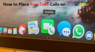 How to Place FaceTime Calls on iOS or Mac