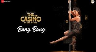 Bang Bang Mp3 Song from The Casino