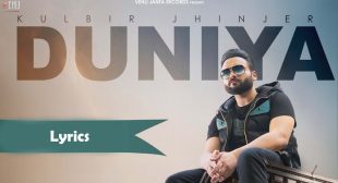 Duniya Lyrics Kulbir Jhinjer Latest Punjabi Songs