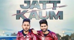 Jatt Kaum Song Lyics – Shivjot, Sukhy Maan – MpLyrics