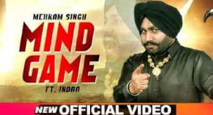 Mind Game Lyrics – Mehkam Singh | Punjabi Song – Sbhilyrics