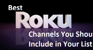 Best Roku Channels You Should Include in Your List
