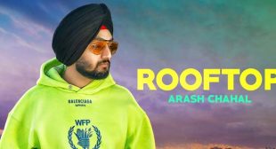 Rooftop Lyrics – Arash Chahal