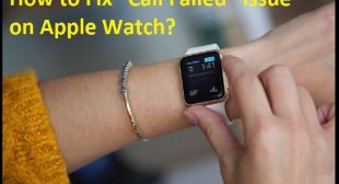 How to Fix “Call Failed” Issue on Apple Watch?