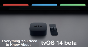 Everything You Need to Know About tvOS 14