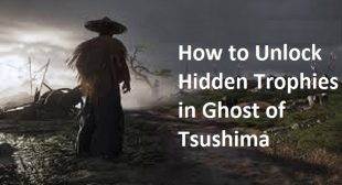 How to Unlock Hidden Trophies in Ghost of Tsushima
