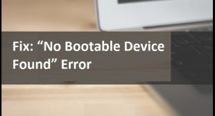 Fix: “No Bootable Device Found” Error