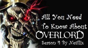 All You Need To Know About Overlord Season 4 By Netflix
