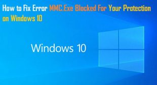 How to Fix Error MMC.Exe Blocked For Your Protection on Windows 10