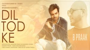 DIL TOD KE B PRAAK LYRICS