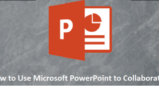 How to Use Microsoft PowerPoint to Collaborate – Yeellp